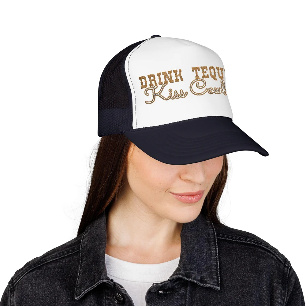 Drink Tequila Kiss Cowboys Trucker Hat | Western Rhinestone Script Foam Front