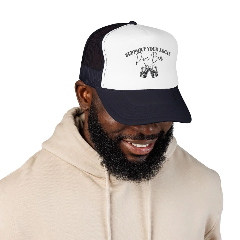 Support Your Local Dive Bar Embroidered Trucker Hat | Cheers Logo Foam Cap